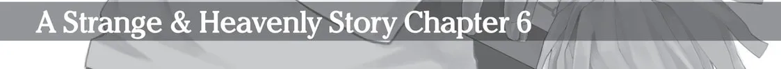 Read A Strange & Mystifying Story chapter 6 image 1 on Lezhin