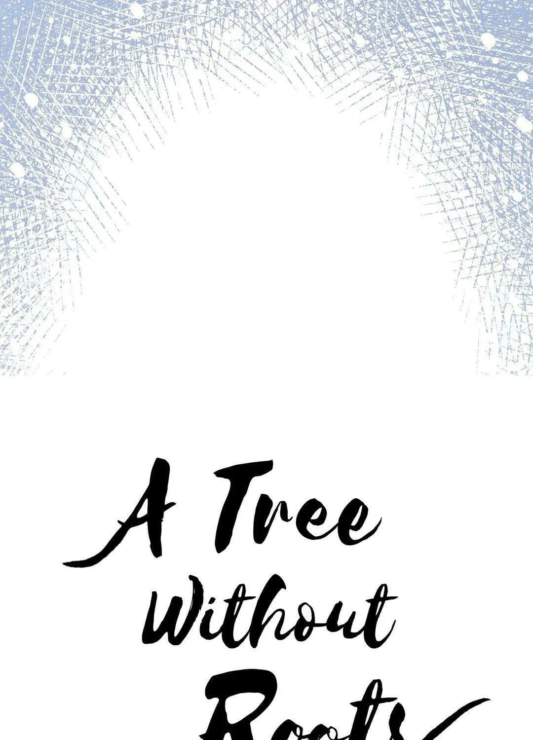 Read A Tree Without Roots chapter 24 image 10 on Lezhin