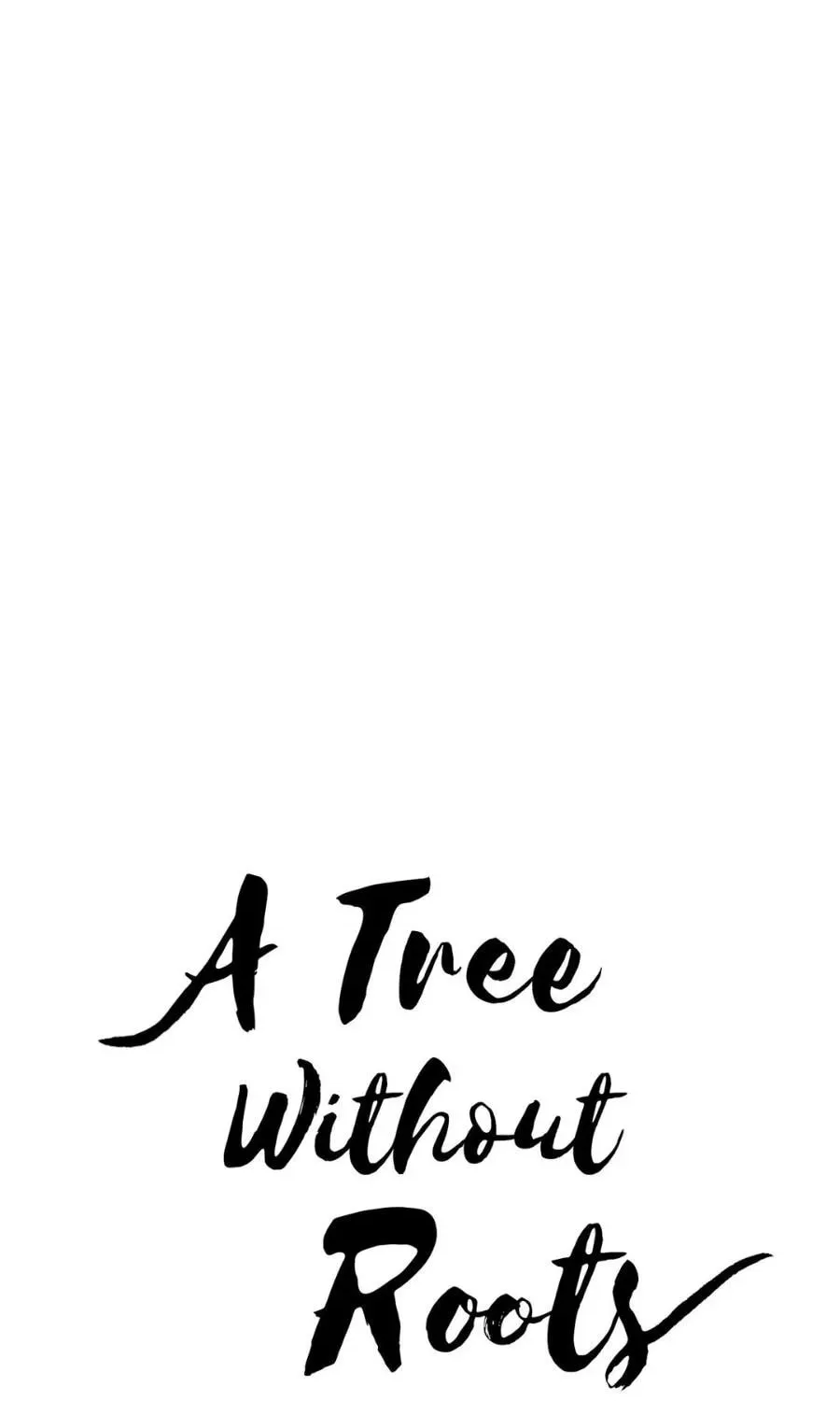 Read A Tree Without Roots chapter 44 image 10 on Lezhin