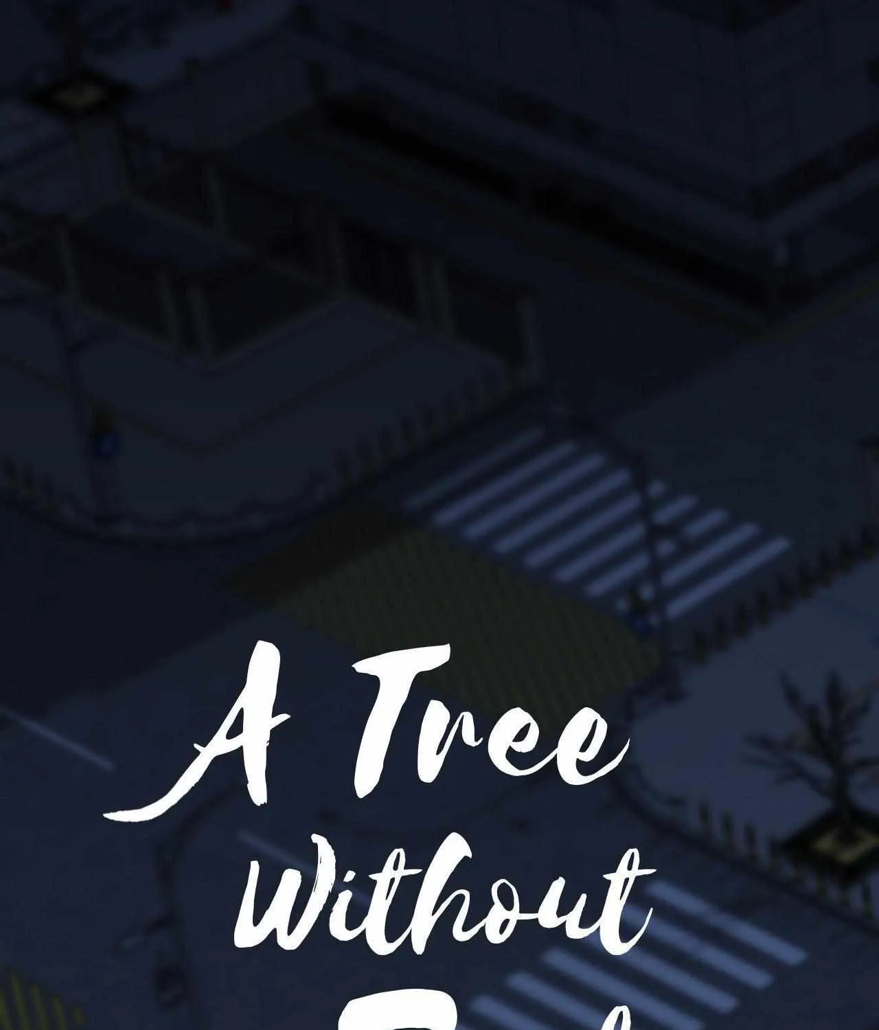 Read A Tree Without Roots chapter 97 image 14 on Lezhin