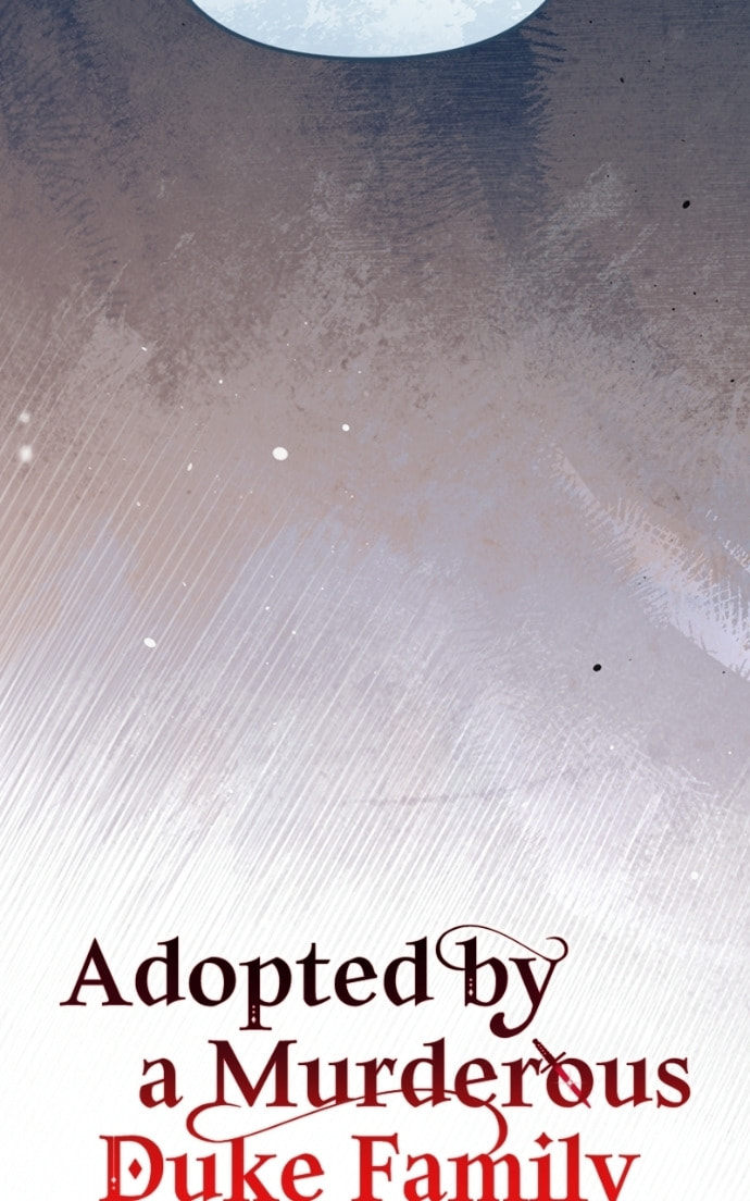 Adopted by a Murderous Duke Family Chapter 102 page 42 - 