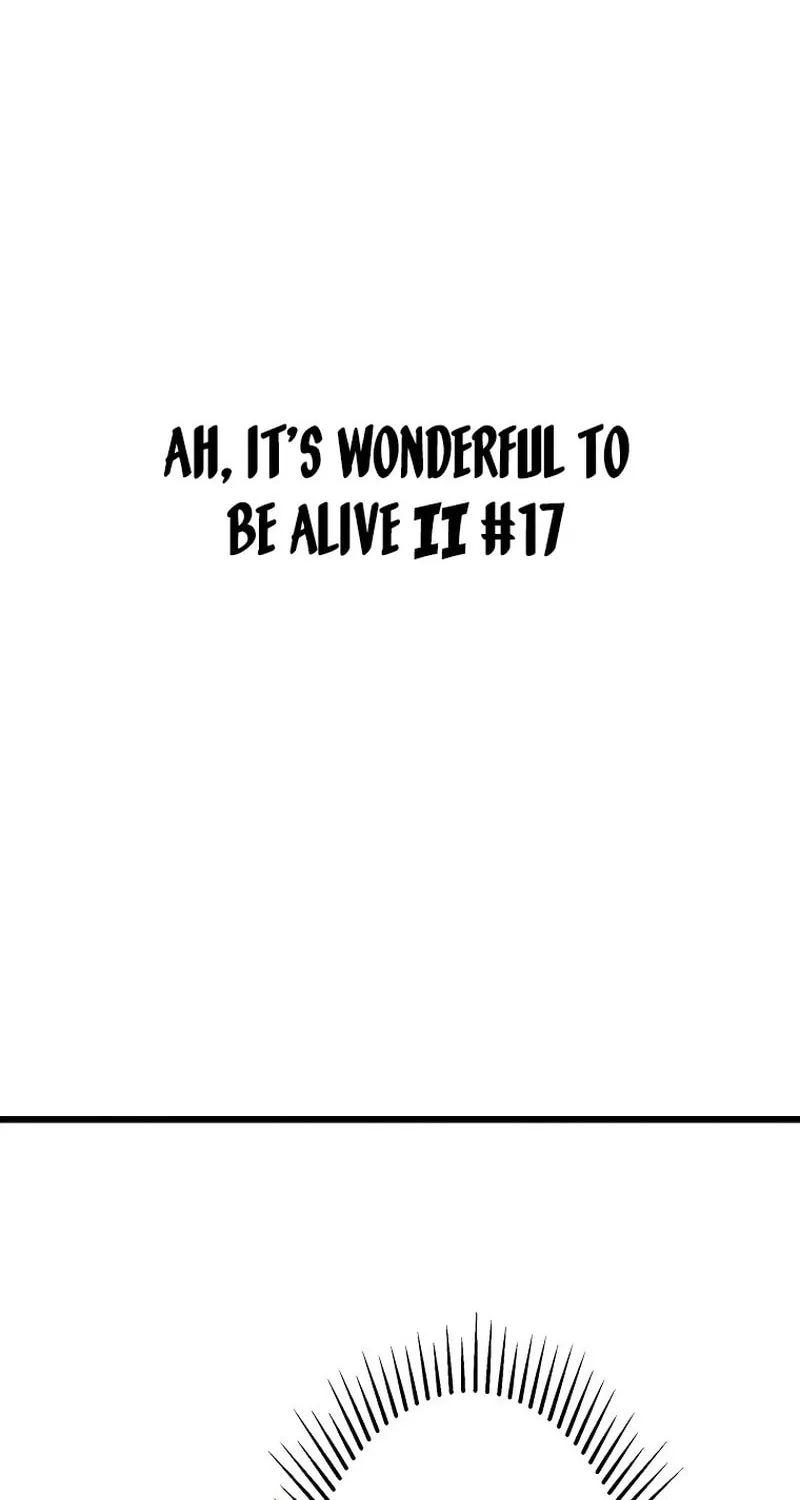 Ah, It’s Wonderful To Be Alive Chapter 17 page 2 - 