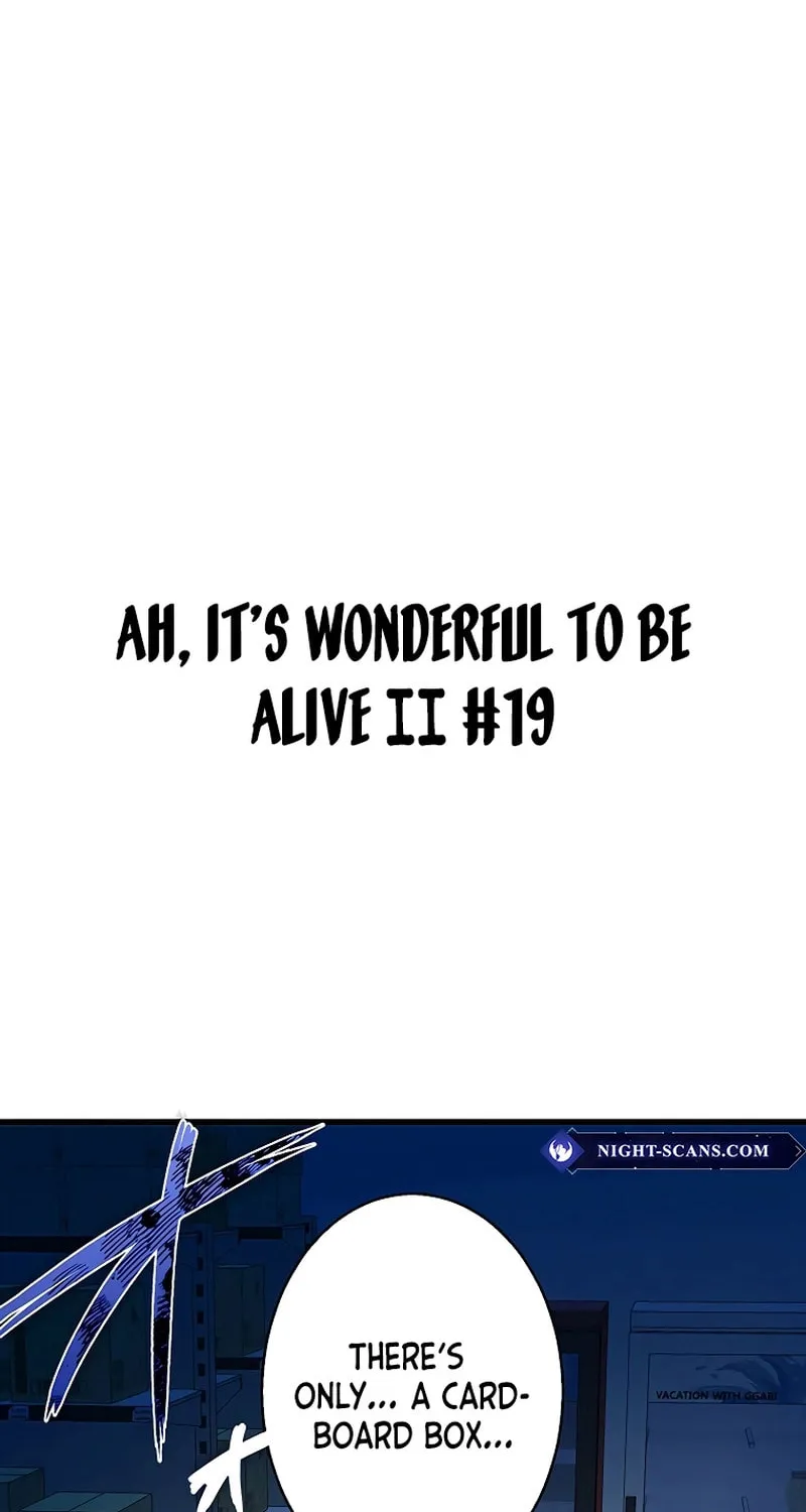Ah, It’s Wonderful To Be Alive Chapter 19 page 2 - 