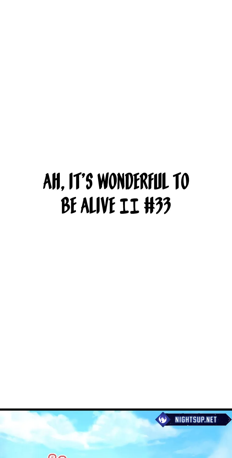 Ah, It’s Wonderful To Be Alive Chapter 33 page 2 - 