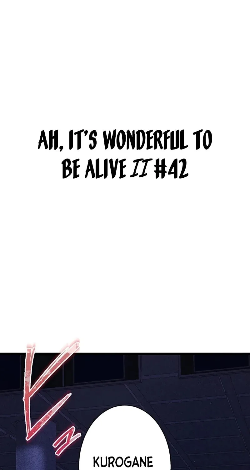 Ah, It’s Wonderful To Be Alive Chapter 42 page 2 - 