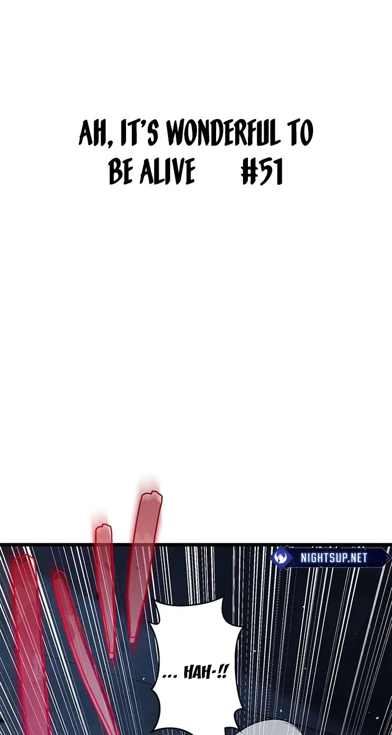 Ah, It’s Wonderful To Be Alive Chapter 51 page 2 - 