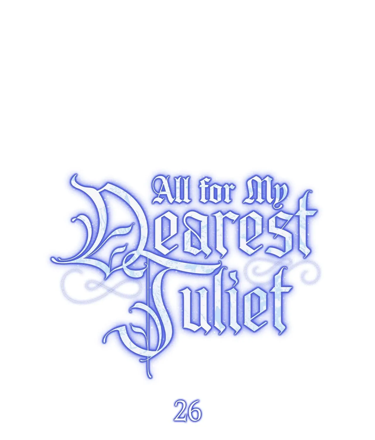 Read All for My Dearest Juliet chapter 26 image 63 on Lezhin