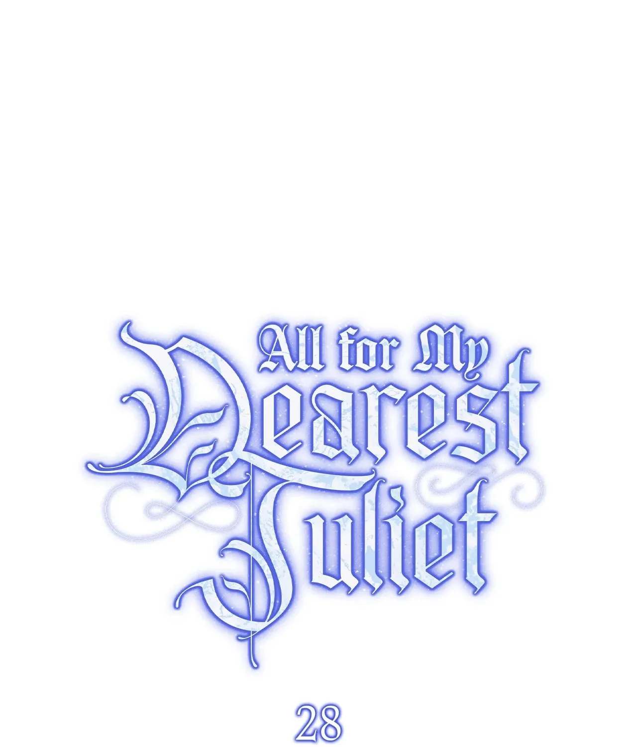 Read All for My Dearest Juliet chapter 28 image 60 on Lezhin
