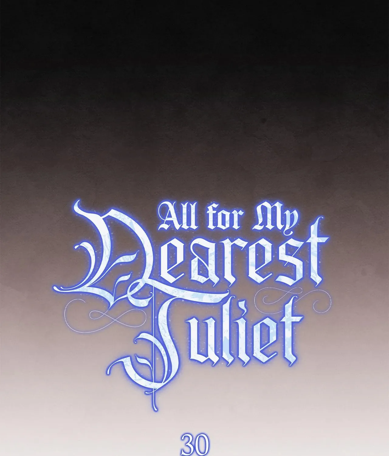 Read All for My Dearest Juliet chapter 30 image 70 on Lezhin