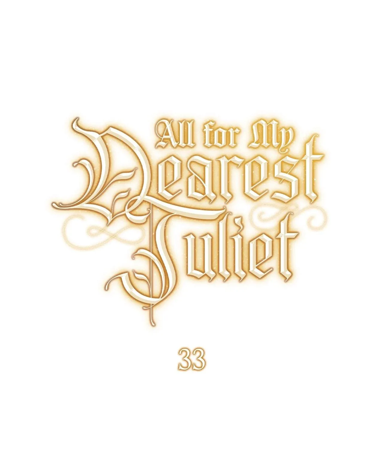 Read All for My Dearest Juliet chapter 33 image 46 on Lezhin