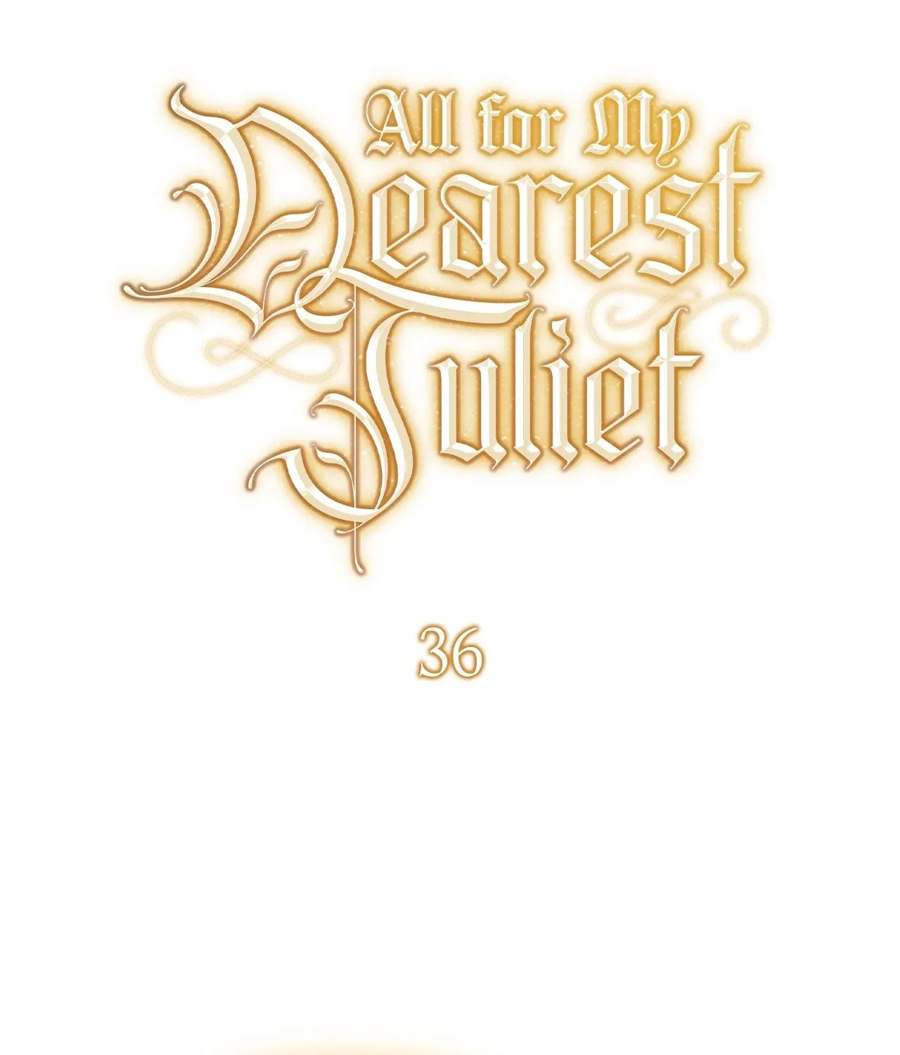 Read All for My Dearest Juliet chapter 36 image 30 on Lezhin