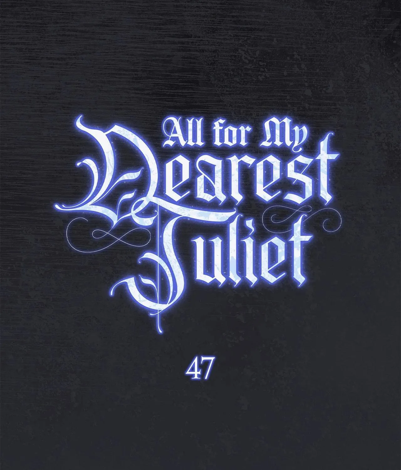 Read All for My Dearest Juliet chapter 47 image 65 on Lezhin