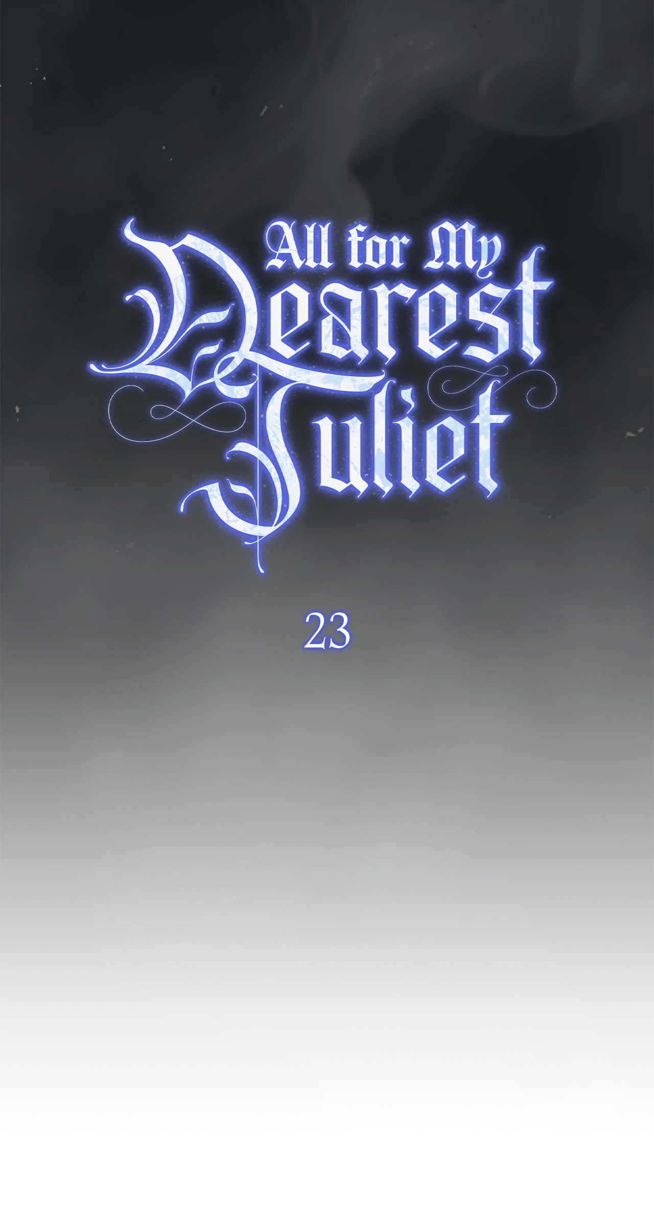 All for My Dearest Juliet Chapter 23 page 23 - 
