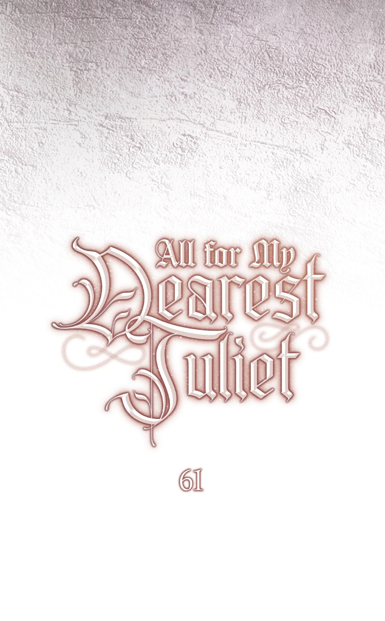 All for My Dearest Juliet Chapter 61 page 20 - 