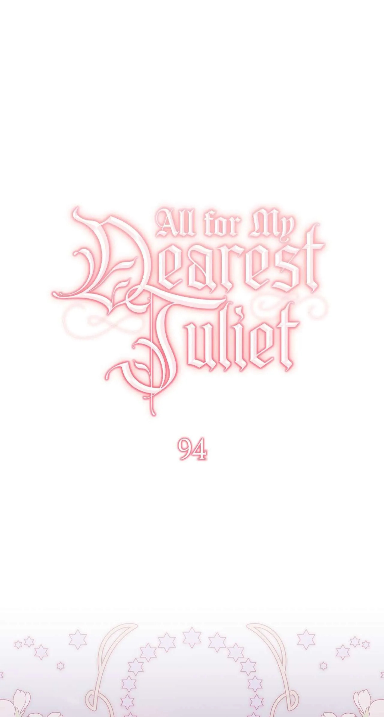 All for My Dearest Juliet Chapter 94 page 2 - 
