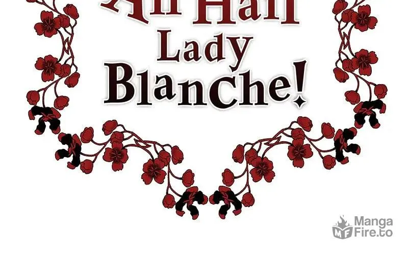 Read All Hail Lady Blanche! chapter 100 image 38 on Lezhin