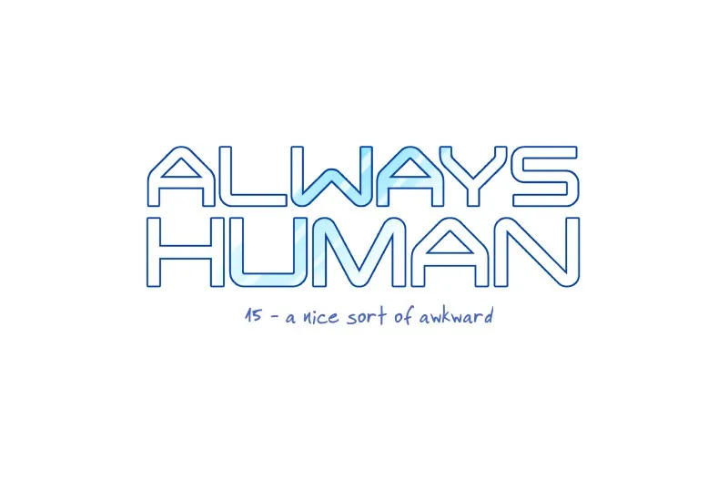 Read Always Human chapter 17 image 6 on Lezhin
