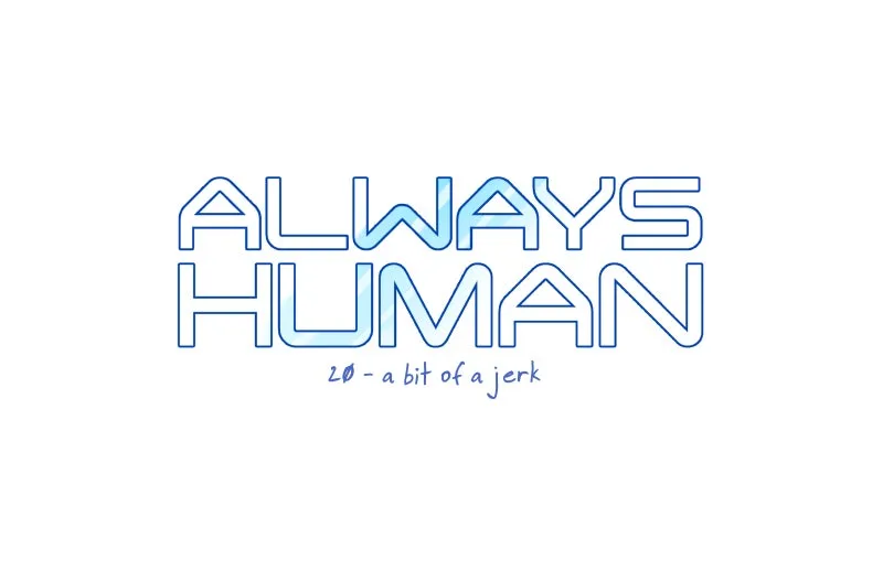 Read Always Human chapter 22 image 0 on Lezhin