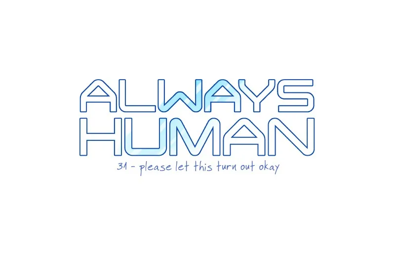 Read Always Human chapter 33 image 0 on Lezhin