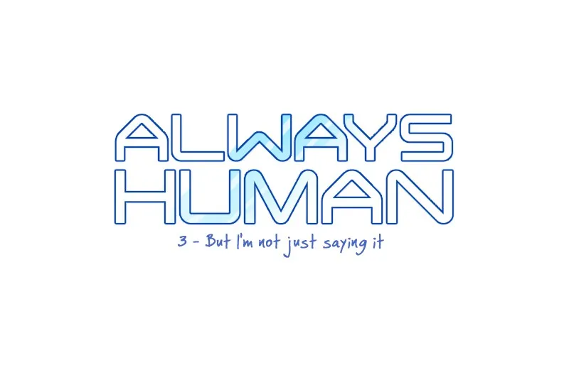 Read Always Human chapter 4 image 3 on Lezhin
