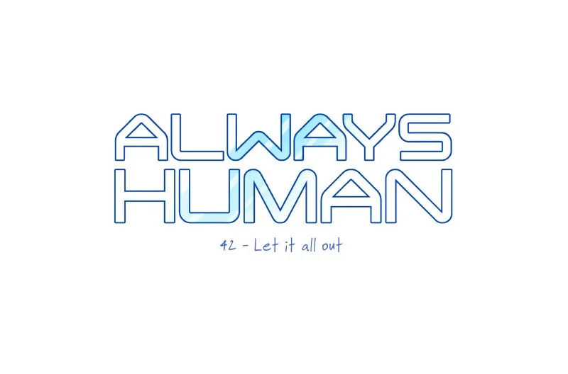 Read Always Human chapter 46 image 4 on Lezhin