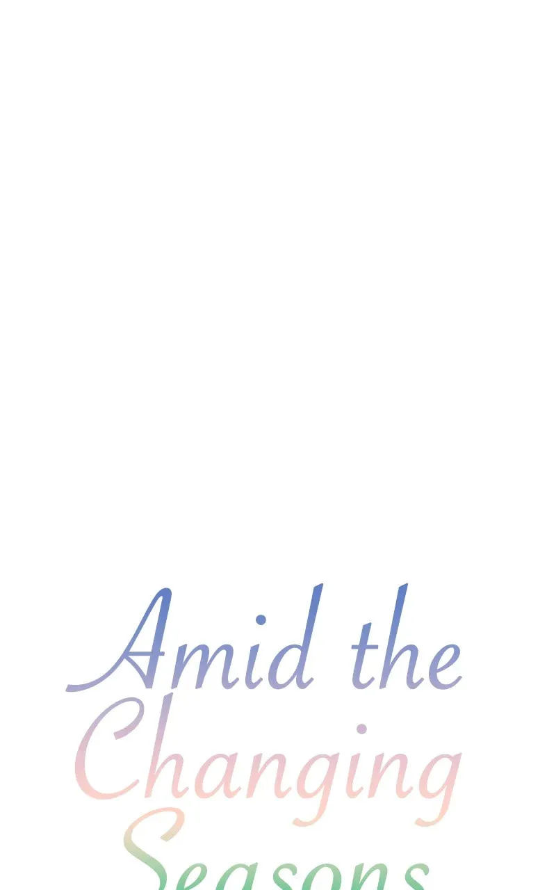 Read Amid the Changing Seasons chapter 112 image 3 on Lezhin