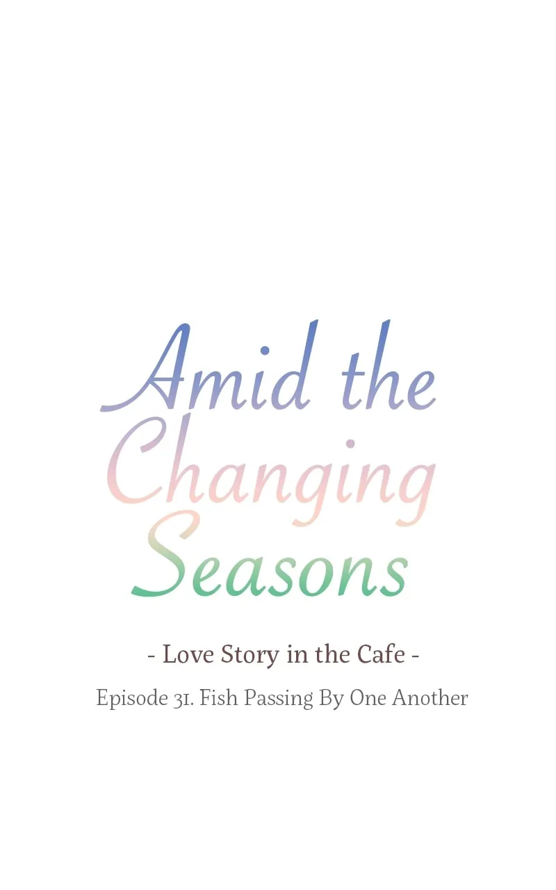 Read Amid the Changing Seasons chapter 31 image 6 on Lezhin