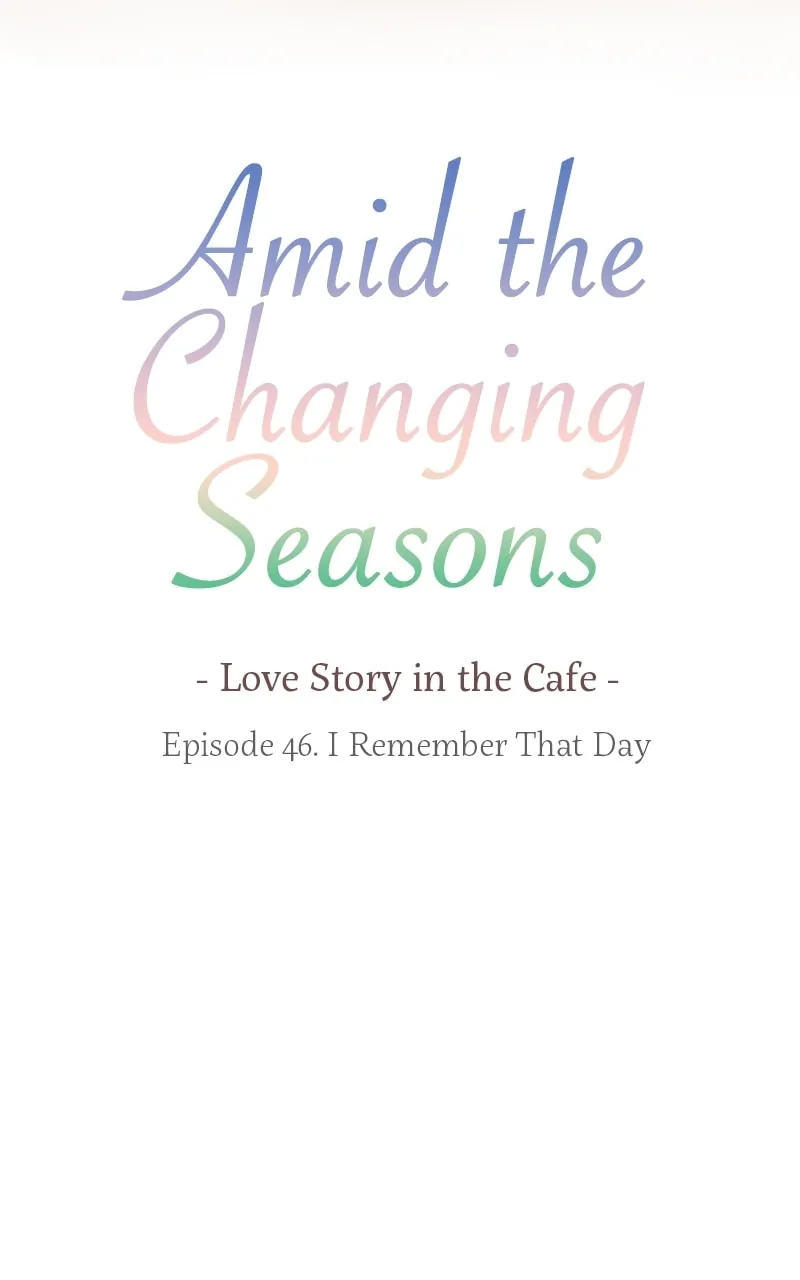 Read Amid the Changing Seasons chapter 46 image 7 on Lezhin