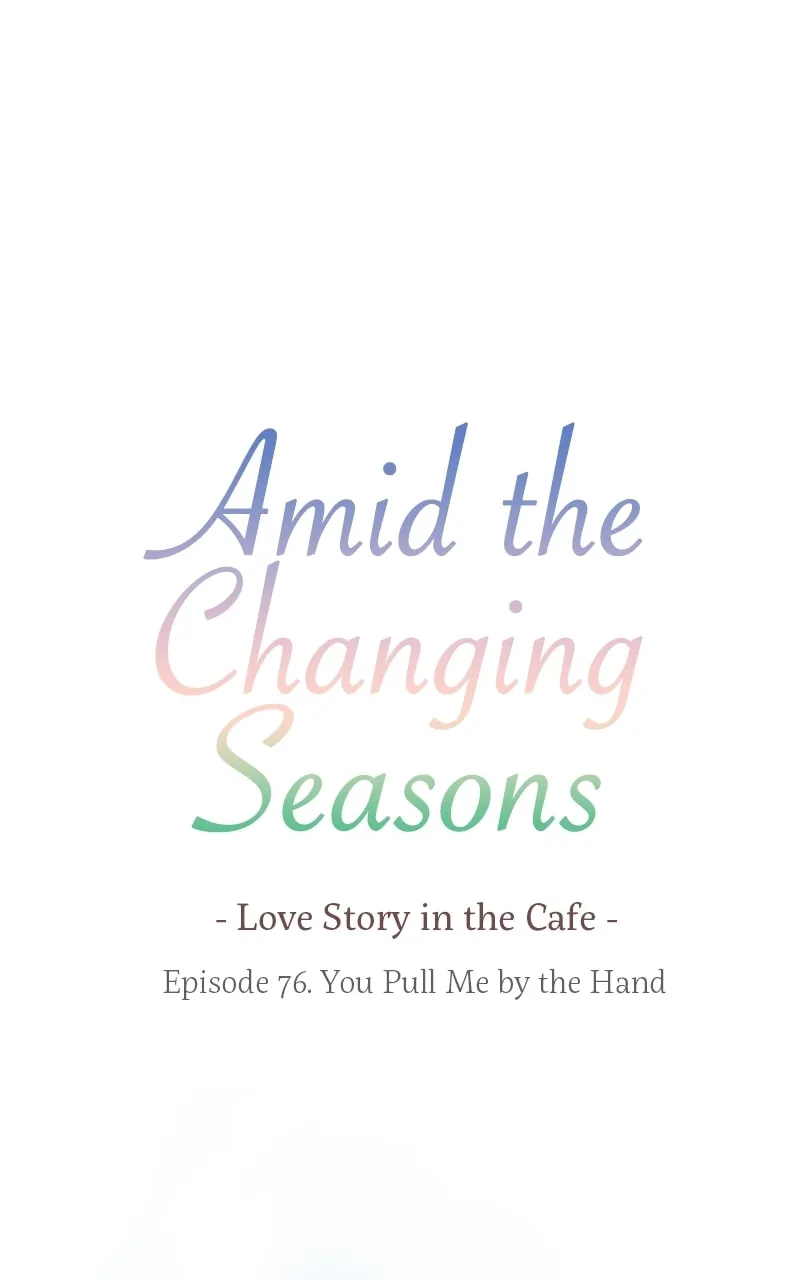 Read Amid the Changing Seasons chapter 76 image 13 on Lezhin