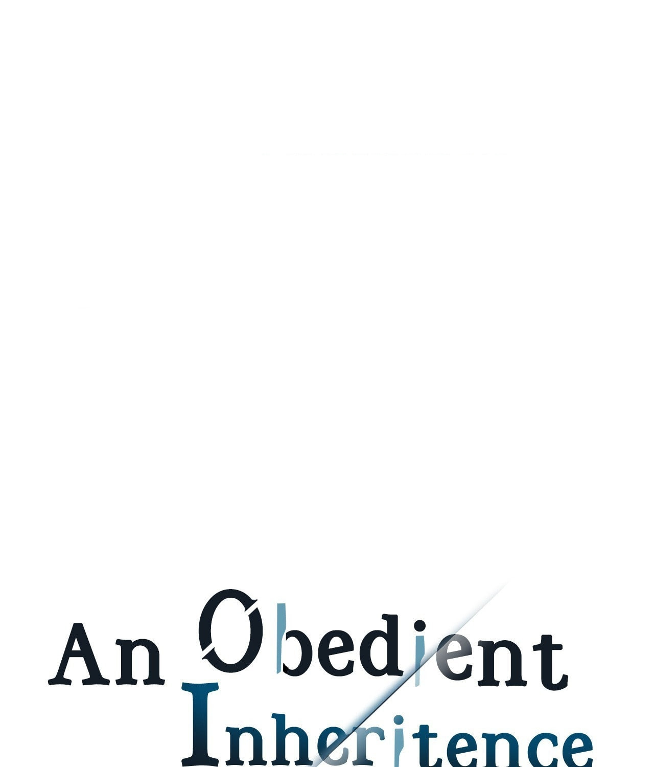 Read An Obedient Inheritance chapter 18 image 0 on Lezhin