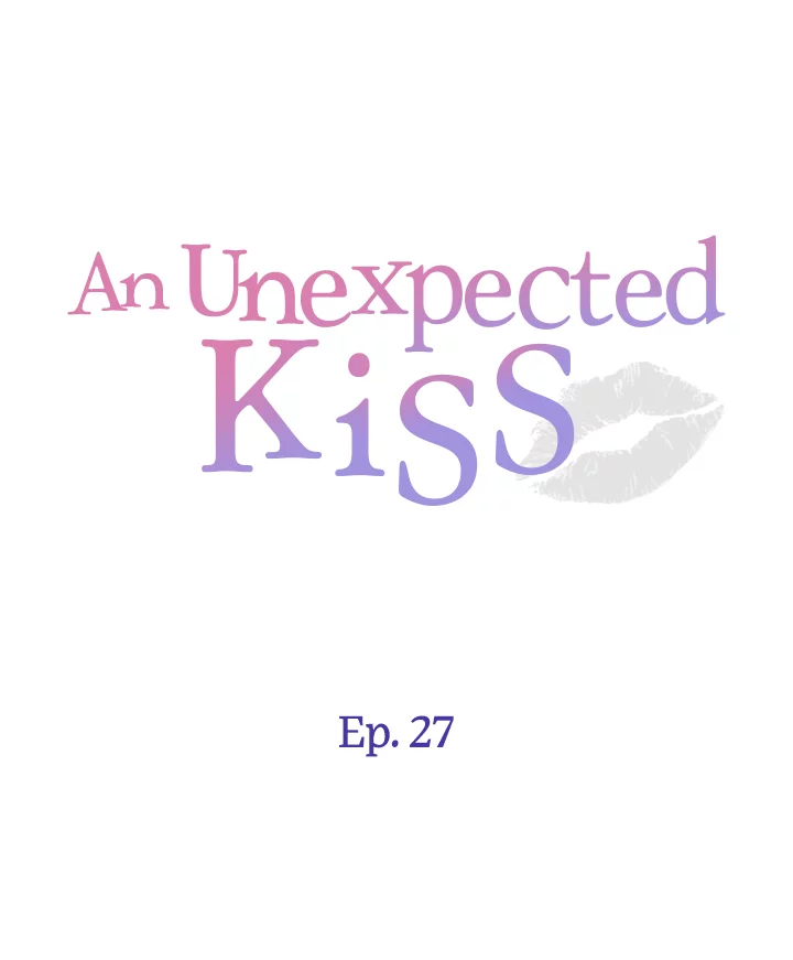 Read An Unexpected Kiss chapter 27 image 3 on Lezhin