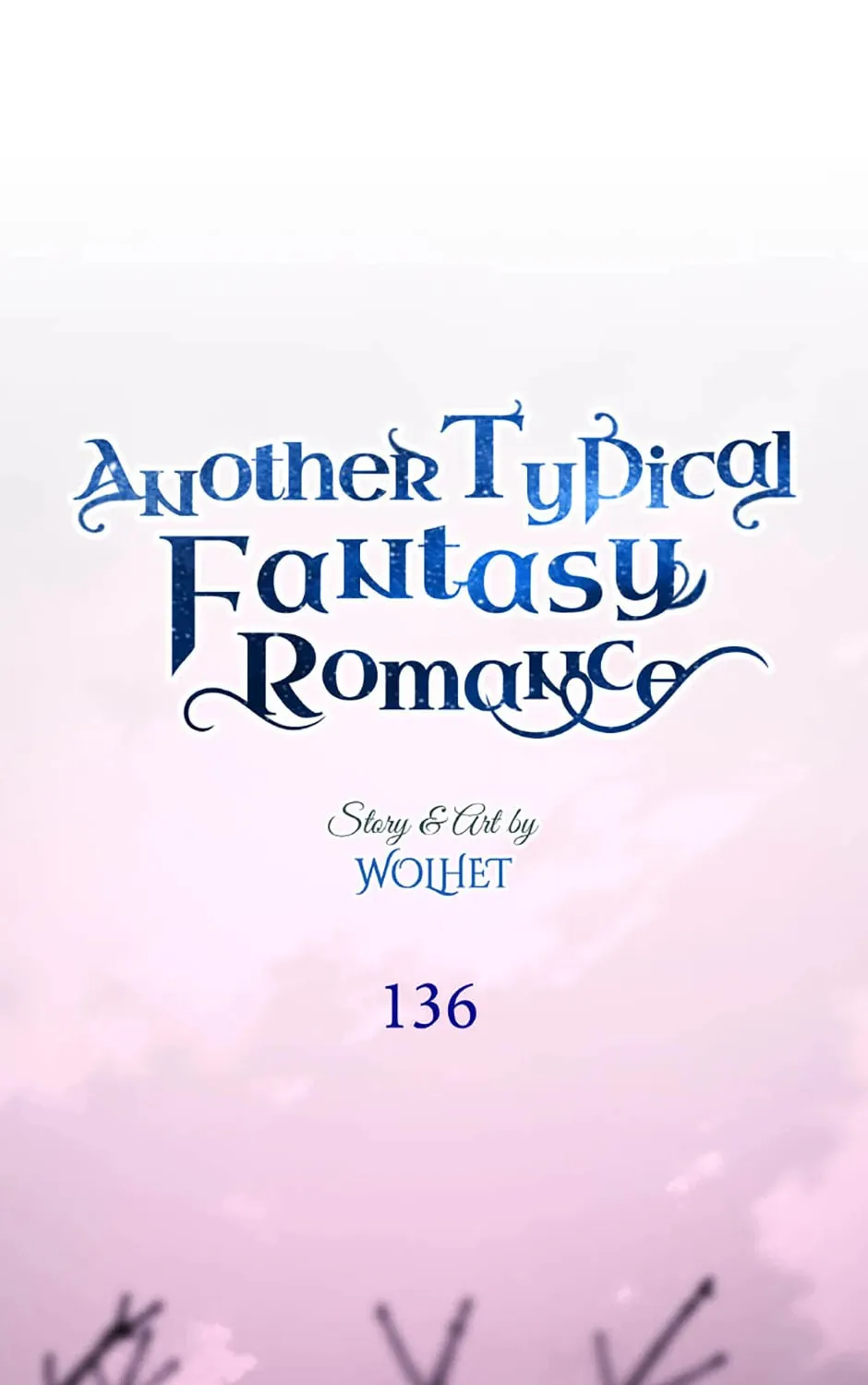 Read Another Typical Fantasy Romance chapter 136 image 170 on Lezhin