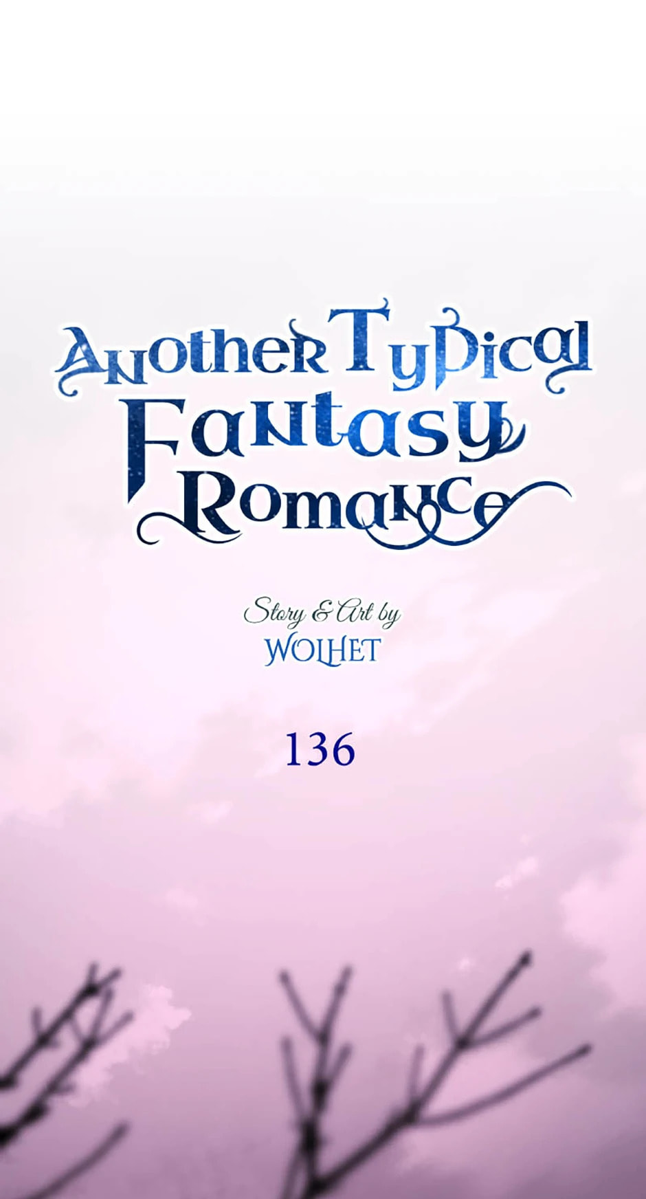 Read Another Typical Fantasy Romance chapter 136 image 134 on Lezhin