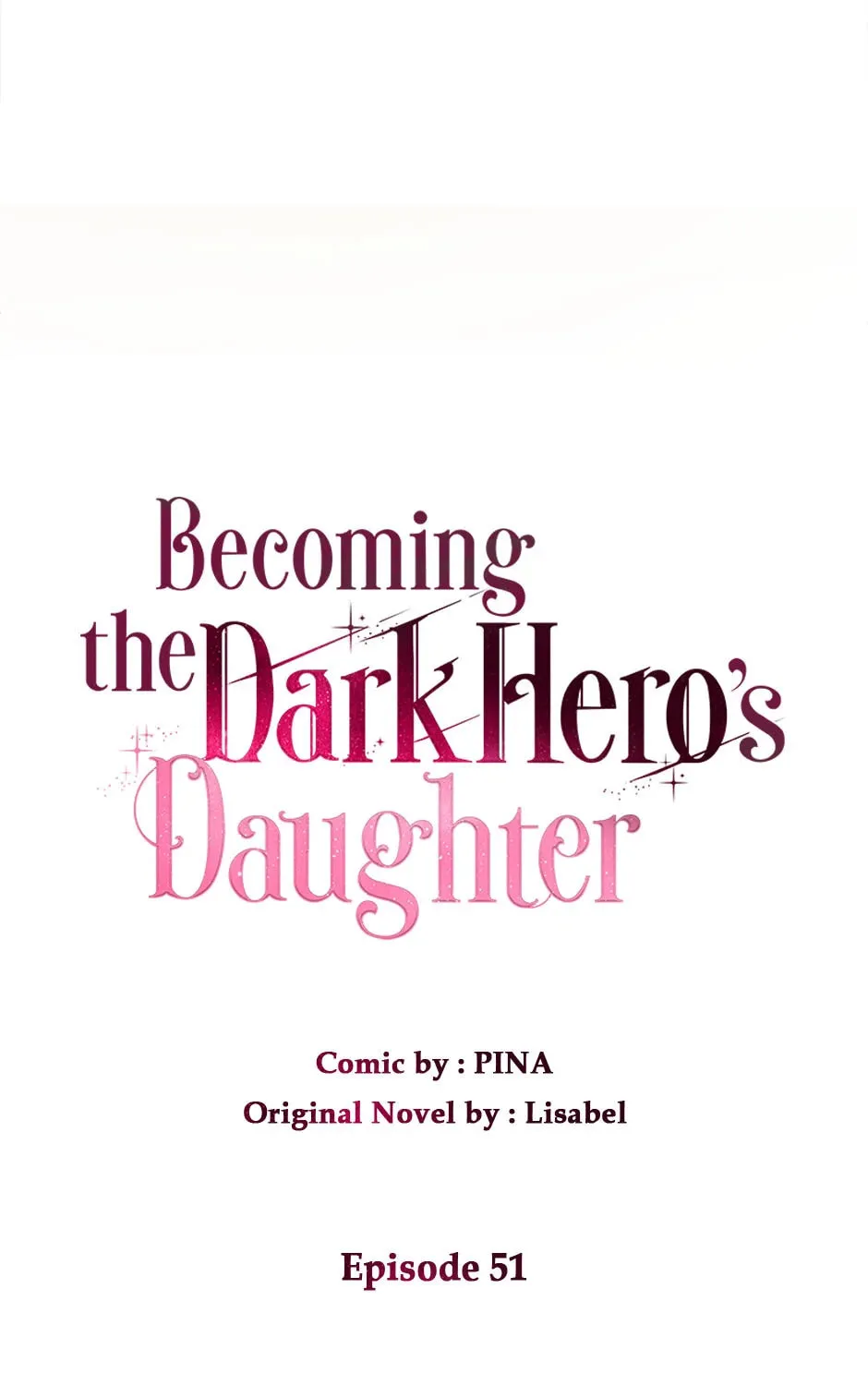 Becoming the Dark Hero's Daughter Chapter 51 page 51 - 