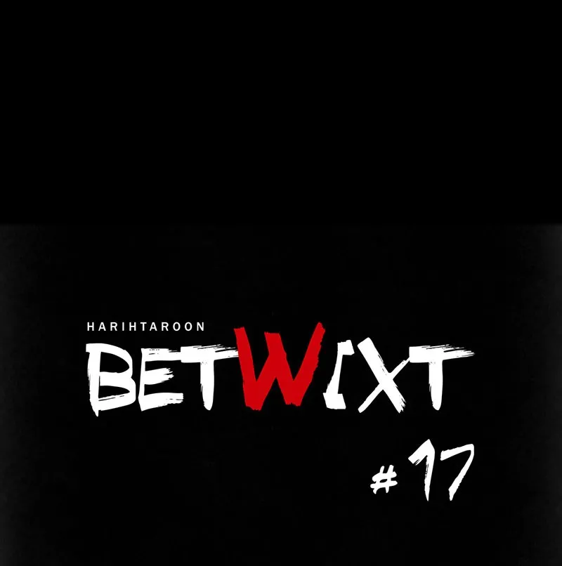 Read Betwixt chapter 17 image 1 on Lezhin