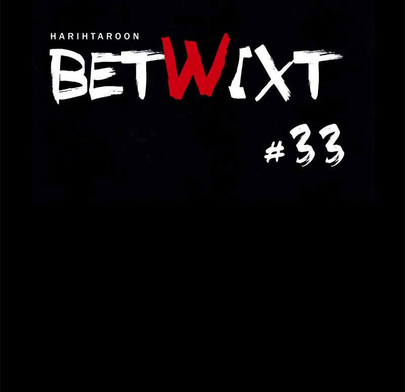 Read Betwixt chapter 33 image 17 on Lezhin
