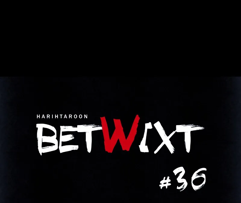 Read Betwixt chapter 36 image 104 on Lezhin