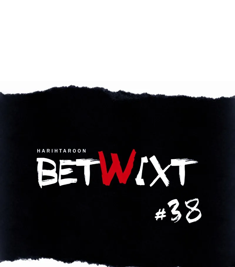 Read Betwixt chapter 38 image 36 on Lezhin