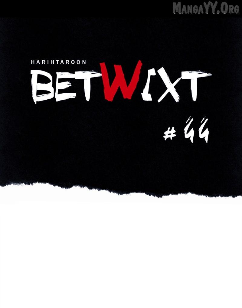 Read Betwixt chapter 44 image 45 on Lezhin