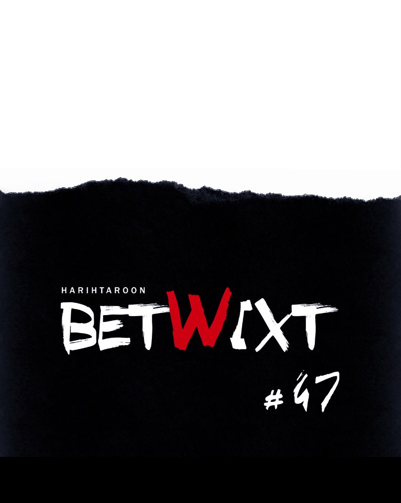Read Betwixt chapter 47 image 28 on Lezhin