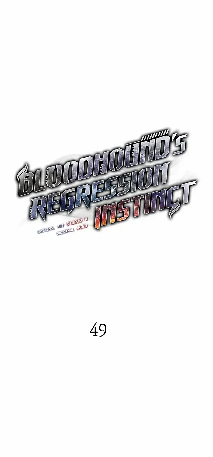 Bloodhound’s Regression Instinct Chapter 49 page 7 - 