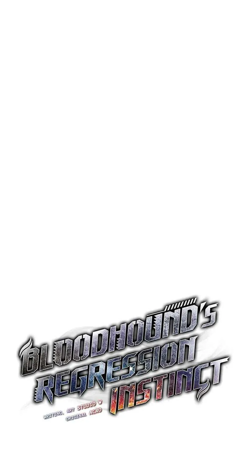 Bloodhound’s Regression Instinct Chapter 55 page 21 - 