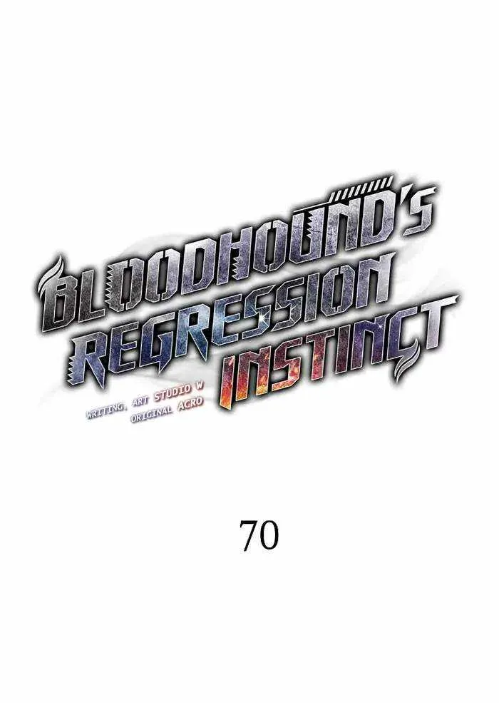 Bloodhound’s Regression Instinct Chapter 70 page 9 - 