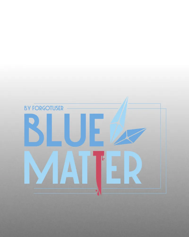 Read Blue Matter chapter 106 image 33 on Lezhin