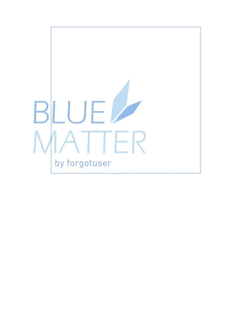 Read Blue Matter chapter 11 image 45 on Lezhin