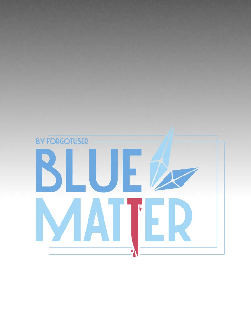 Read Blue Matter chapter 113 image 21 on Lezhin