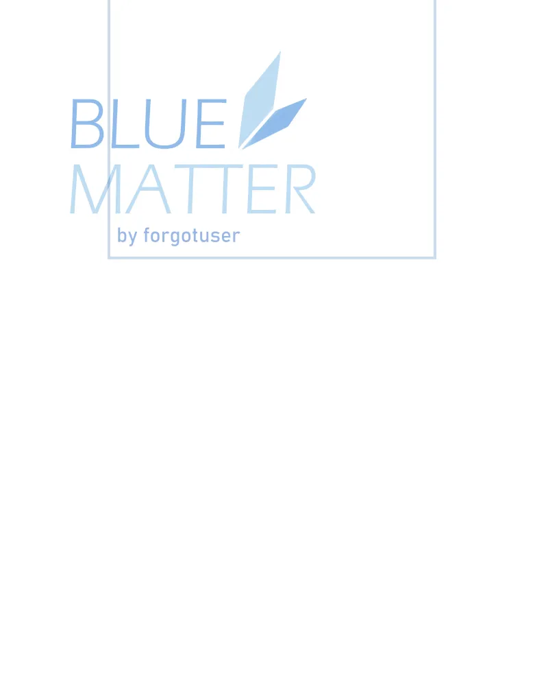 Read Blue Matter chapter 20 image 7 on Lezhin