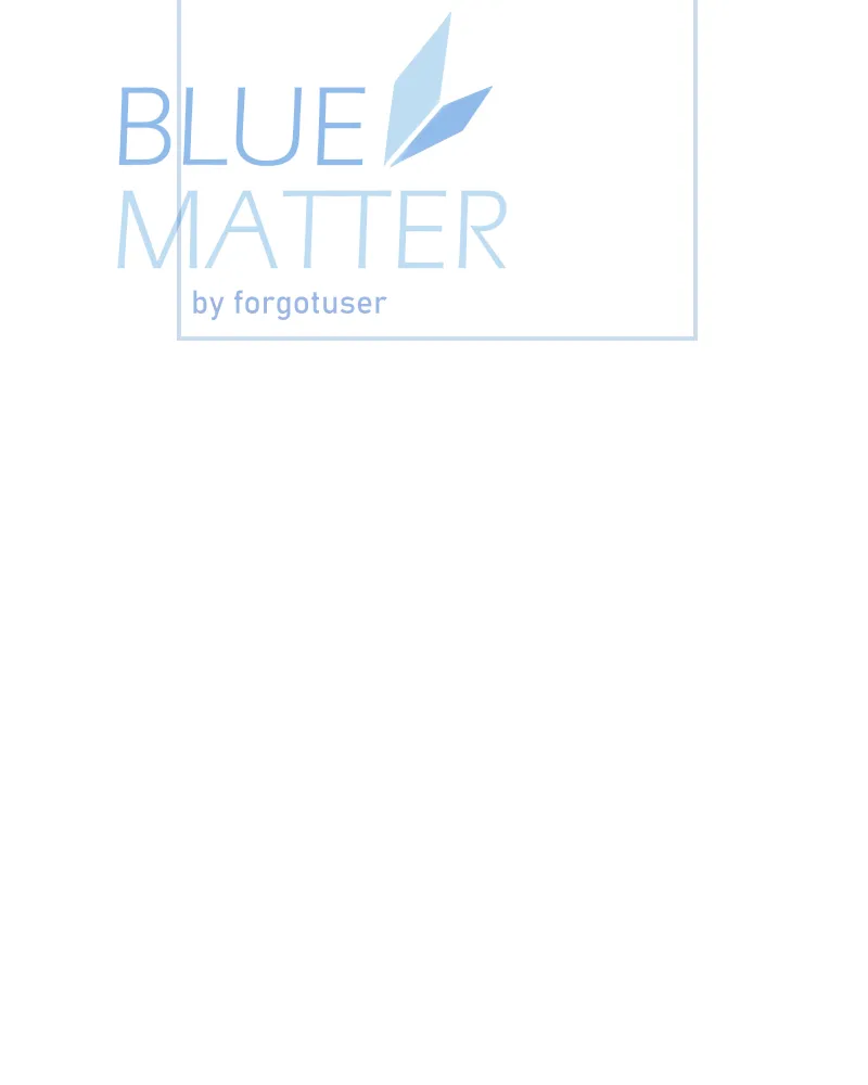 Read Blue Matter chapter 23 image 43 on Lezhin