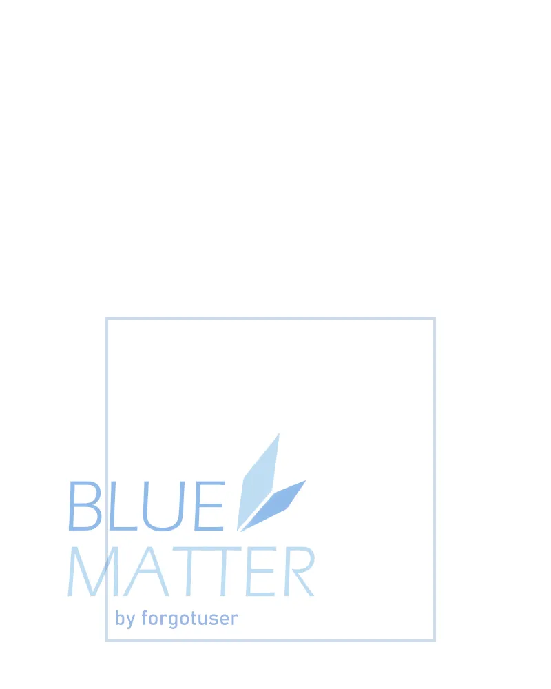 Read Blue Matter chapter 31 image 55 on Lezhin