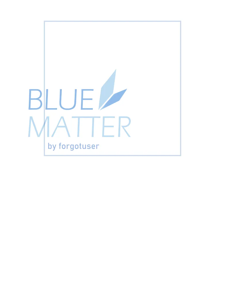 Read Blue Matter chapter 37 image 10 on Lezhin